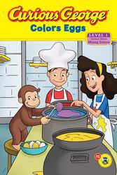 Cover Art for 9780547315850, Curious George Colors Eggs by H. A. Rey