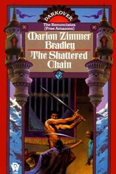 Cover Art for 9780886773083, The Shattered Chain by Marion Zimmer Bradley
