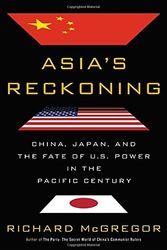 Cover Art for 9780399562679, Asia’s Reckoning by Richard McGregor