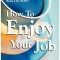 Cover Art for 9781409203766, How to Enjoy Your Job by Joanna Penn