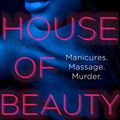 Cover Art for 9780008308605, House of Beauty: The Colombian crime sensation and bestseller by Melba Escobar