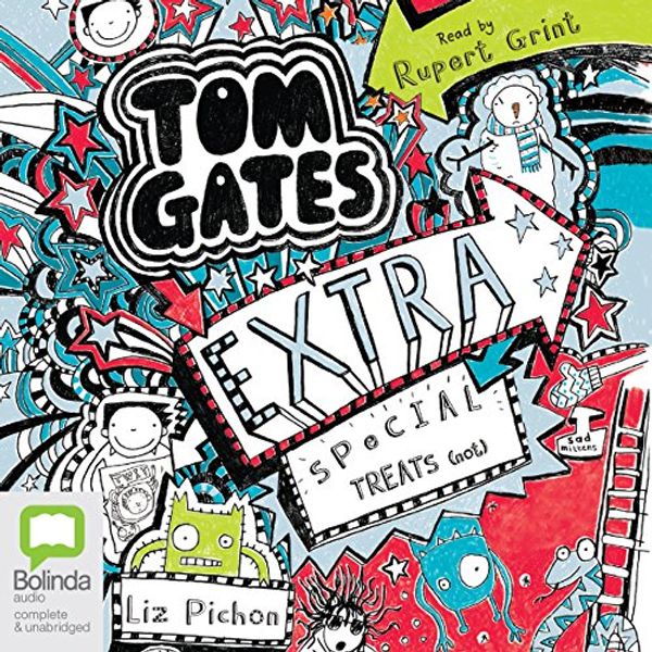 Cover Art for B015G2MLGM, Extra Special Treats (...not): Tom Gates, Book 6 by Liz Pichon
