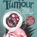 Cover Art for 9780099488231, Henry Tumour by Anthony McGowan