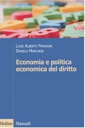 Cover Art for 9788815114297, Economia e politica economica del diritto by Luigi A. Franzoni, Daniela Marchesi