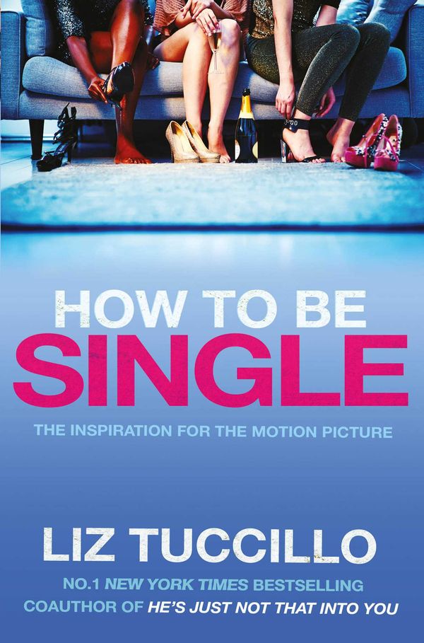 Cover Art for 9781471155444, How to be Single by Liz Tuccillo