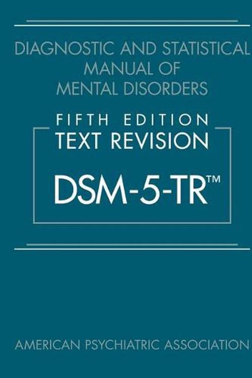 Cover Art for 9780890425756, Diagnostic and Statistical Manual of Mental Disorders 5/e TR (DSM-5-TR) by American Psychiatric Association