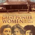 Cover Art for 9781743159989, Great Pioneer Women of the Outback by De Vries, Susanna