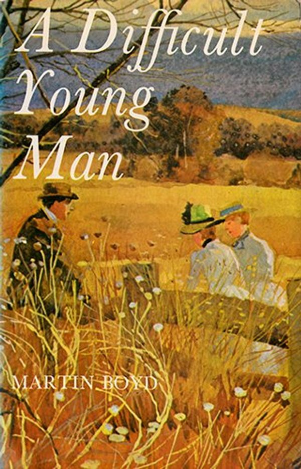 Cover Art for 9780701801373, DIFFICULT YOUNG MAN by Martin Boyd