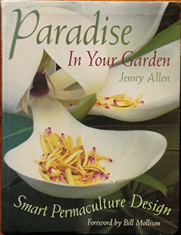 Cover Art for 9781864367959, Paradise in Your Garden by Jenny Allen