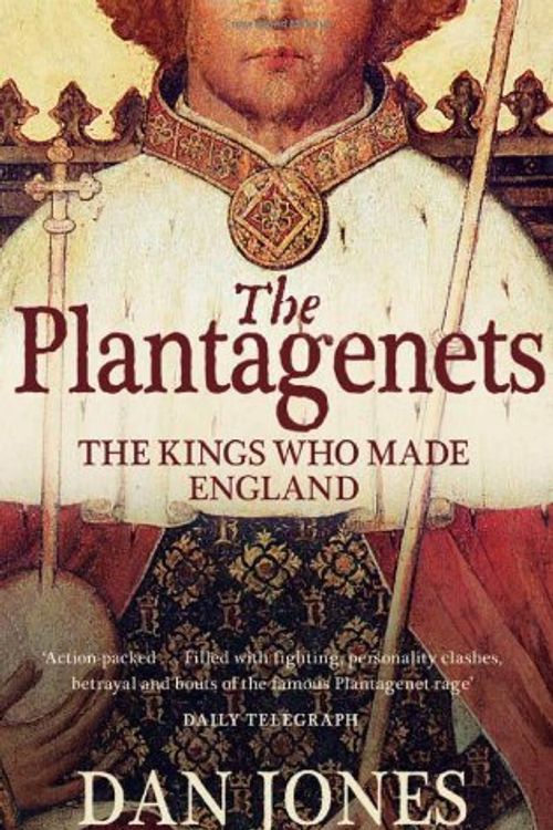 Cover Art for 9780007213924, The Plantagenets by Dan Jones