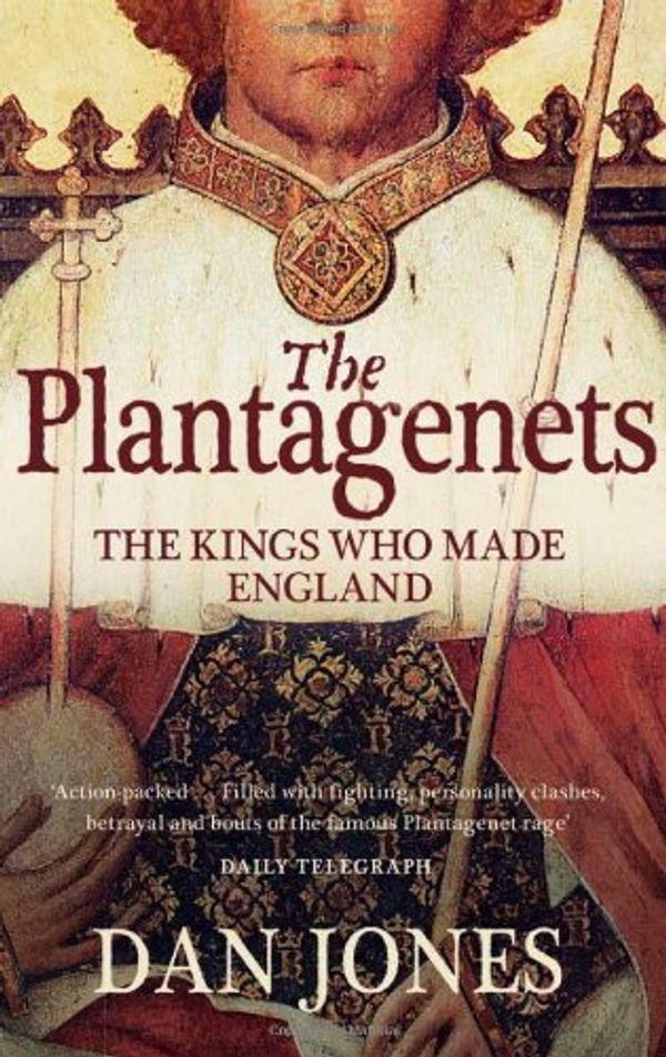 Cover Art for 9780007213924, The Plantagenets by Dan Jones