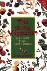 Cover Art for 9781570670916, The Saucy Vegetarian by Joanne Stepaniak