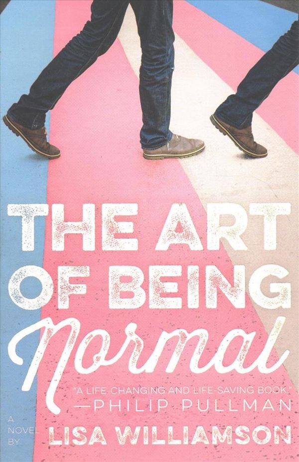 Cover Art for 9781250144270, The Art of Being Normal by Lisa Williamson