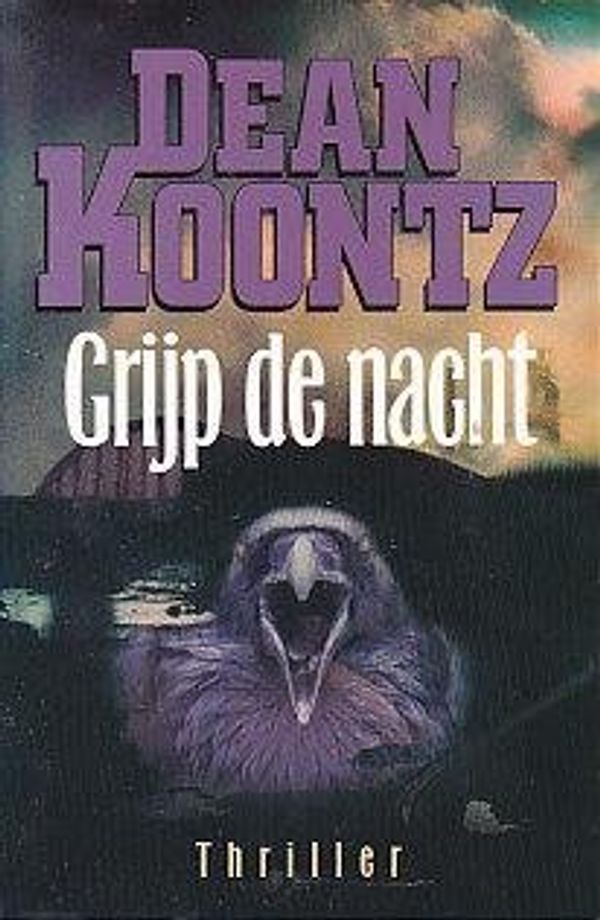 Cover Art for 9789024534616, Grijp de Nacht by Dean Koontz