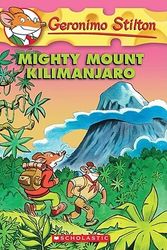 Cover Art for 9780606068543, Mighty Mount Kilimanjaro by Geronimo Stilton