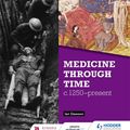 Cover Art for 9781471861376, Hodder GCSE History for Edexcel: Medicine through time, c1250-present by Ian Dawson