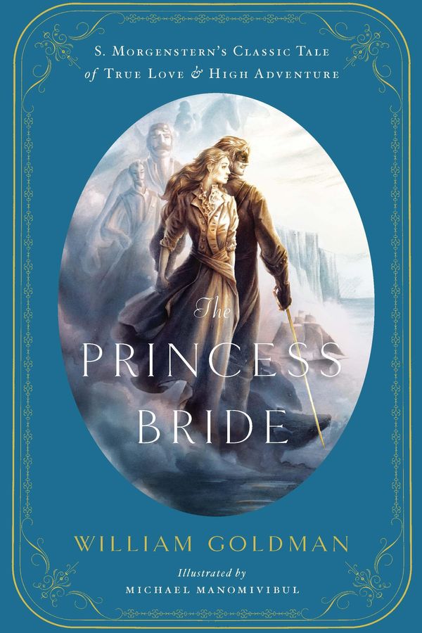 Cover Art for 9780544177222, The Princess Bride by William Goldman, Michael Manomivibul