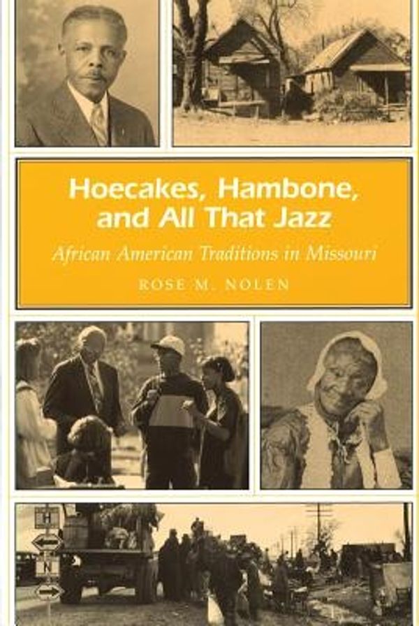 Cover Art for 9780826215017, Hoecakes, Hambone, and All That Jazz by Rose M. Nolen