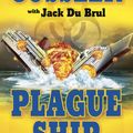 Cover Art for 9780425226698, Plague Ship by Clive Cussler, Du Brul, Jack
