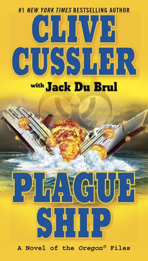 Cover Art for 9780425226698, Plague Ship by Clive Cussler, Du Brul, Jack