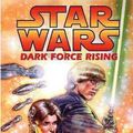 Cover Art for 9781435269699, Star Wars: Dark Force Rising by Timothy Zahn, Mike Baron, Terry Dodson, Kevin Nowlan