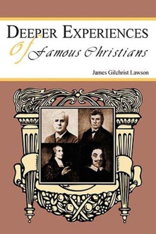 Cover Art for 9781604163179, Deeper Experiences of Famous Christians by James G. Lawson