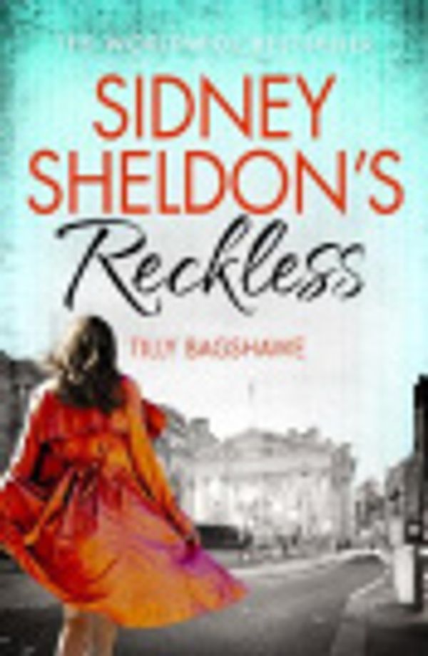 Cover Art for 9780007542048, Sidney Sheldon's Reckless by Sidney Sheldon