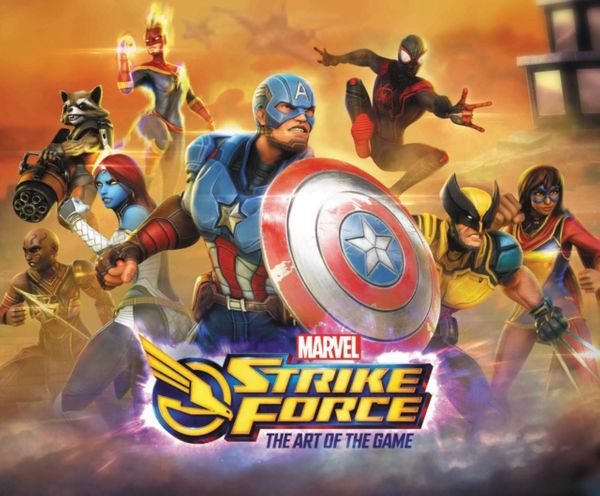 Cover Art for 9781302919061, Marvel Strike Force: The Art Of The Game by Marvel Comics