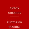 Cover Art for 9780525520825, Fifty-Two Stories by Anton Chekhov