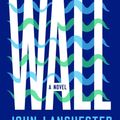 Cover Art for 9781324001638, The Wall by John Lanchester