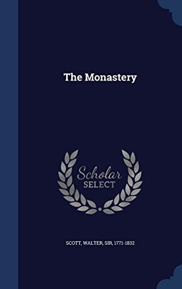Cover Art for 9781340070663, The Monastery by Sir Walter Scott
