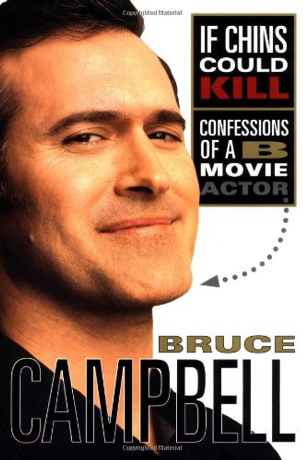 Cover Art for 9780312242640, If Chins Could Kill by Bruce Campbell