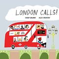 Cover Art for B011T7VSU8, London Calls by Gabby Dawnay(2015-05-05) by Gabby Dawnay