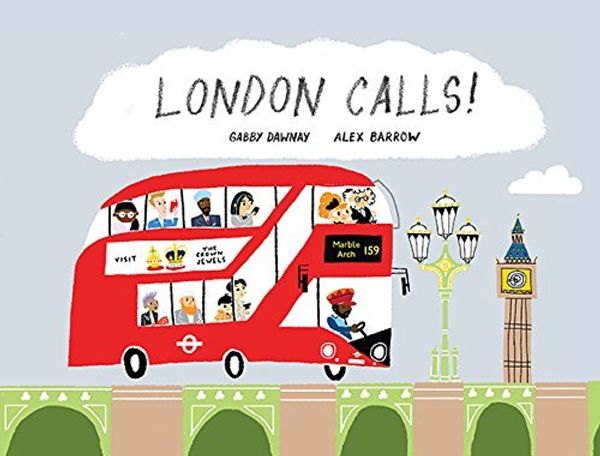 Cover Art for B011T7VSU8, London Calls by Gabby Dawnay(2015-05-05) by Gabby Dawnay