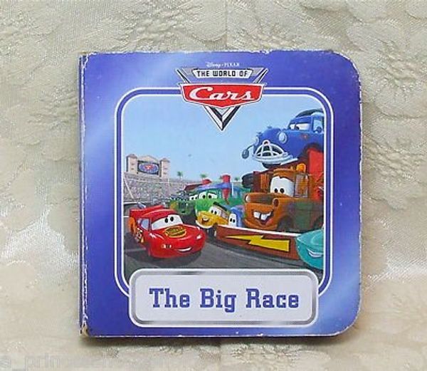 Cover Art for 9781412776684, Disney/Pixar Cars Book,"The Big Race",The Right Thing to Do,Hard Cardboard Pages by Caleb Burroughs