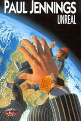 Cover Art for 9780141301761, Unreal by Paul Jennings