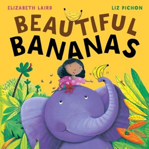 Cover Art for 9780192768872, Beautiful Bananas by Pichon Laird
