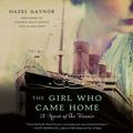 Cover Art for 9780062344533, The Girl Who Came Home by Hazel Gaynor