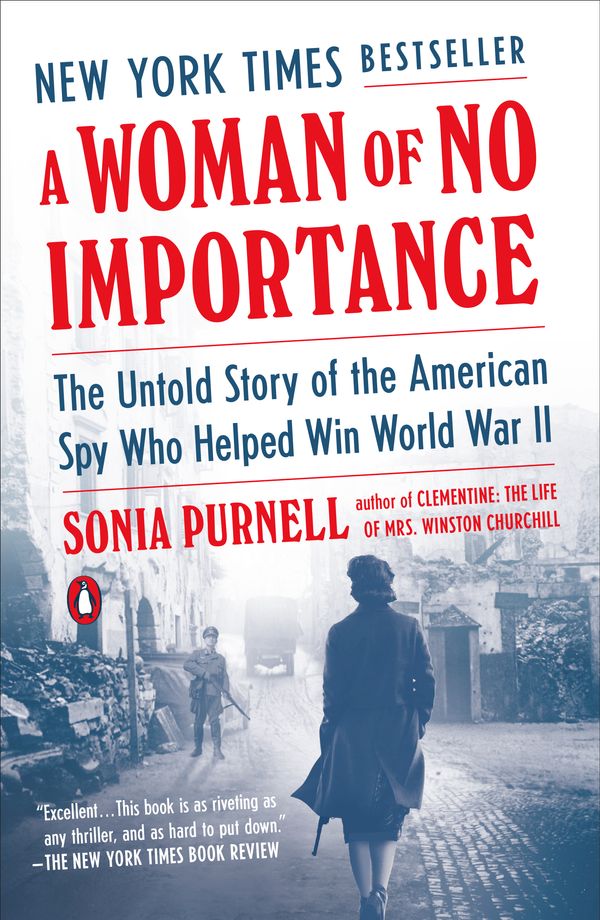 Cover Art for 9780735225312, A Woman of No Importance by Sonia Purnell