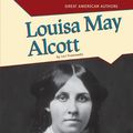 Cover Art for 9781617837159, Louisa May Alcott by Lori Fromowitz