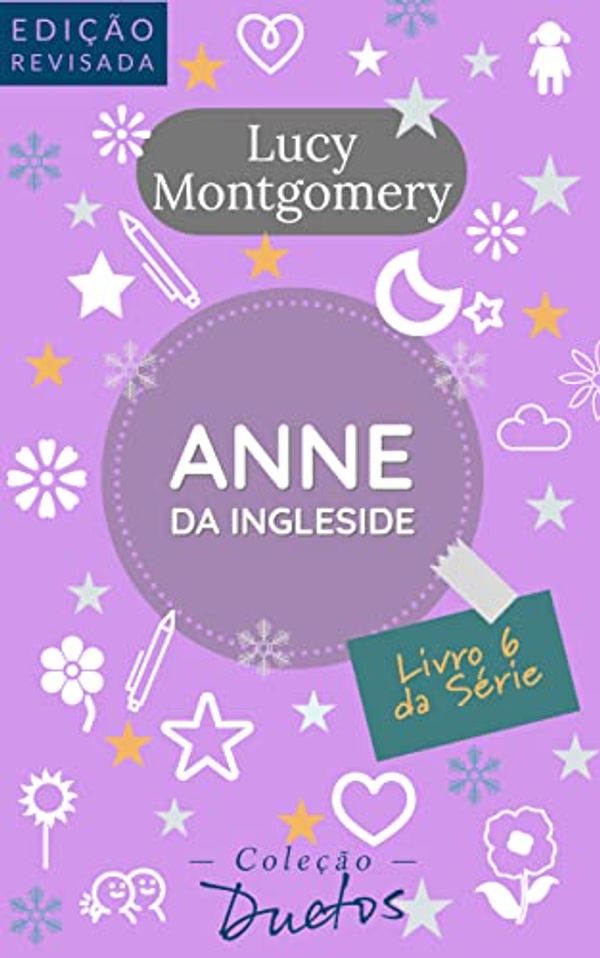 Cover Art for B0897YG3QF, Anne de Ingleside: Livro 6 da série Anne de Green Gables by Lucy Montgomery