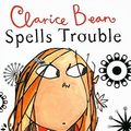 Cover Art for 9781417748396, Clarice Bean Spells Trouble by Lauren Child