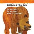 Cover Art for 9780805095777, Brown Bear, Brown Bear, What Do You See? by Bill Martin