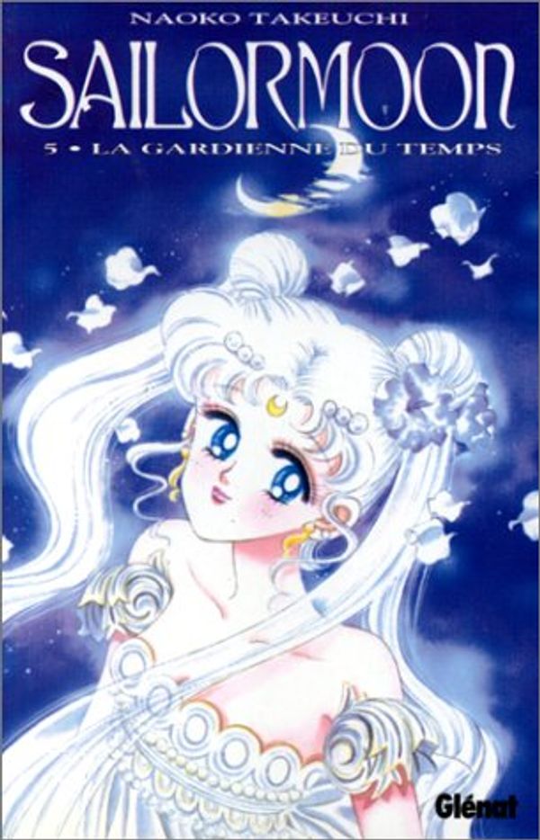 Cover Art for 9782723419116, Sailor Moon, tome 5 : La gardienne du temps by Naoko Takeuchi