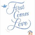 Cover Art for 9780385680455, First Comes Love: A Novel by Emily Giffin
