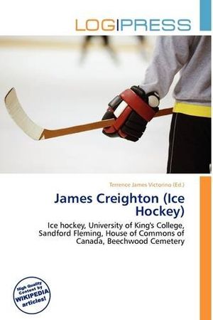 Cover Art for 9786134982481, James Creighton (Ice Hockey) by Terrence James Victorino