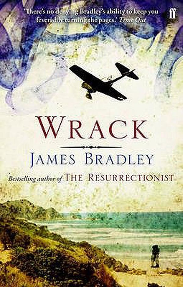 Cover Art for 9780571245840, Wrack by James Bradley