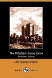 Cover Art for 9781406502329, The Kiltartan History Book by Lady Augusta Gregory