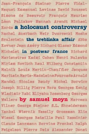 Cover Art for 9781584655091, A Holocaust Controversy by Samuel Moyn