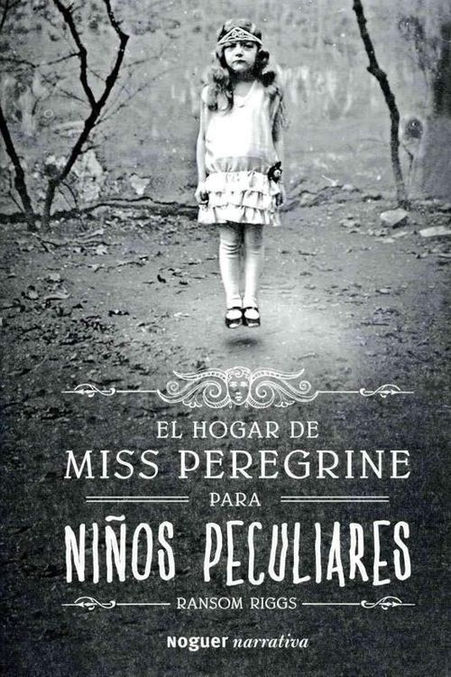 Cover Art for 9788427901650, El Hogar de Miss Peregrine Para Ninos Peculiares by Ransom Riggs
